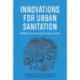 Innovations for Urban Sanitation: Adapting community-led approaches