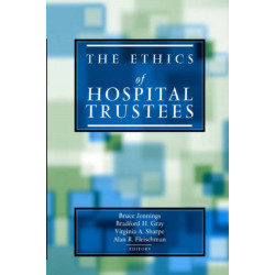 The Ethics of Hospital Trustees