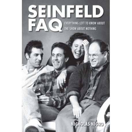 Seinfeld FAQ: Everything Left to Know About the Show About Nothing