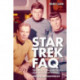 Star Trek FAQ (Unofficial and Unauthorized): Everything Left to Know About the First Voyages of the Starship Enterprise