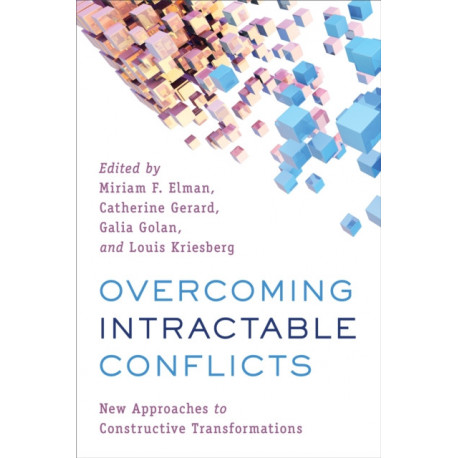 Overcoming Intractable Conflicts: New Approaches to Constructive Transformations