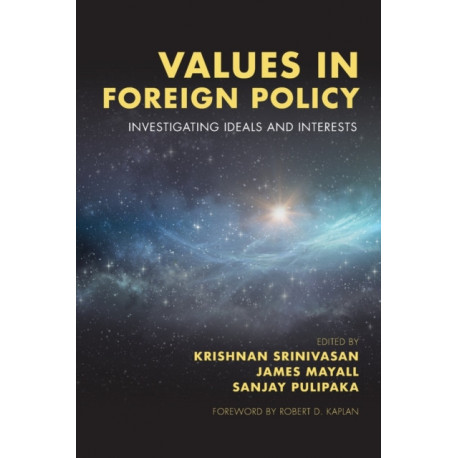Values in Foreign Policy: Investigating Ideals and Interests