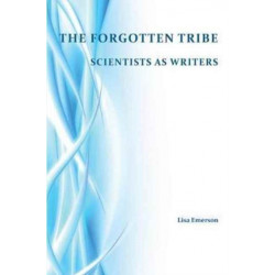 Forgotten Tribe: Scientists as Writers