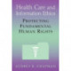 Health Care and Information Ethics: Protecting Fundamental Human Rights