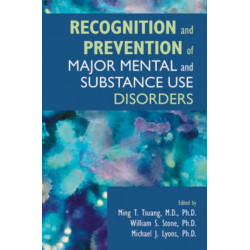 Recognition and Prevention of Major Mental and Substance Use Disorders