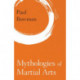 Mythologies of Martial Arts