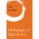 Mythologies of Martial Arts
