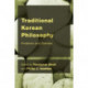 Traditional Korean Philosophy: Problems and Debates