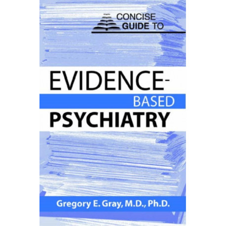 Concise Guide to Evidence-Based Psychiatry