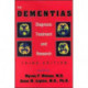 The Dementias: Diagnosis, Treatment, and Research