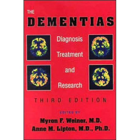 The Dementias: Diagnosis, Treatment, and Research