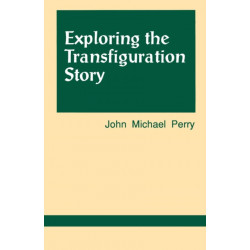 Exploring the Transfiguration Story