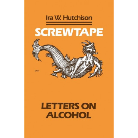 Screwtape: Letters on Alcohol