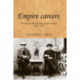 Empire Careers: Working for the Chinese Customs Service, 1854–1949