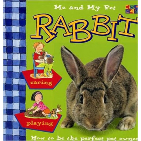 Me and My Pet Rabbit