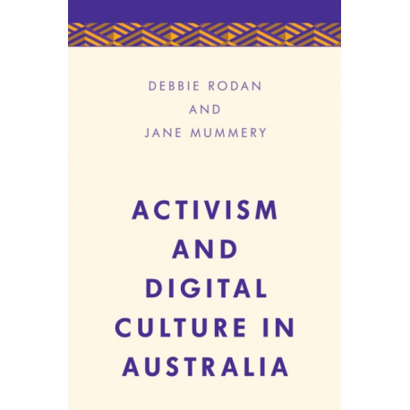 Activism and Digital Culture in Australia