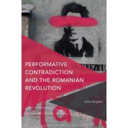 Performative Contradiction and the Romanian Revolution
