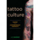 Tattoo Culture: Theory and Contemporary Contexts