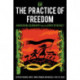 The Practice of Freedom: Anarchism, Geography, and the Spirit of Revolt