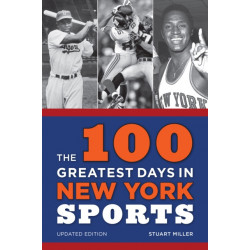 The 100 Greatest Days in New York Sports