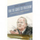 The Tie Goes to Freedom: Justice Anthony M. Kennedy on Liberty