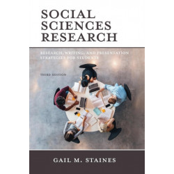 Social Sciences Research: Research, Writing, and Presentation Strategies for Students