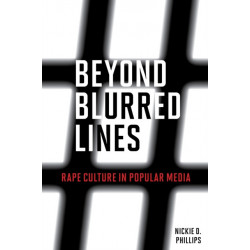 Beyond Blurred Lines: Rape Culture in Popular Media