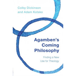 Agamben's Coming Philosophy: Finding a New Use for Theology