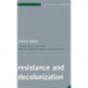 Resistance and Decolonization