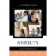 Anxiety: The Ultimate Teen Guide