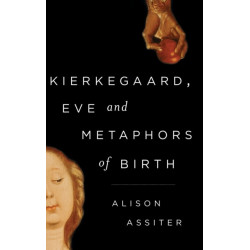 Kierkegaard, Eve and Metaphors of Birth