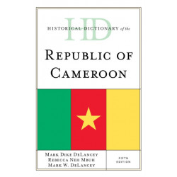 Historical Dictionary of the Republic of Cameroon