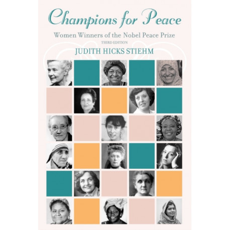 Champions for Peace: Women Winners of the Nobel Peace Prize