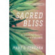 Sacred Bliss: A Spiritual History of Cannabis