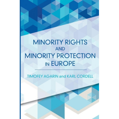 Minority Rights and Minority Protection in Europe