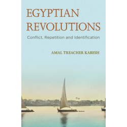 Egyptian Revolutions: Conflict, Repetition and Identification
