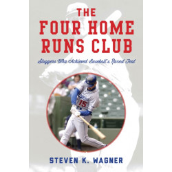 The Four Home Runs Club: Sluggers Who Achieved Baseball's Rarest Feat