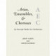 Arias, Ensembles, & Choruses: An Excerpt Finder for Orchestras