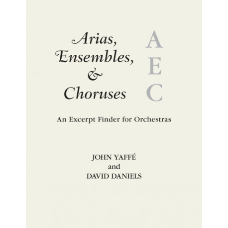 Arias, Ensembles, & Choruses: An Excerpt Finder for Orchestras