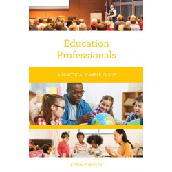 Education Professionals: A Practical Career Guide
