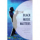 Black Music Matters: Jazz and the Transformation of Music Studies
