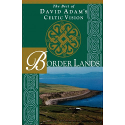 Border Lands: The Best of David Adam's Celtic Vision
