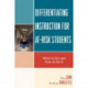 Differentiating Instruction for At-Risk Students: What to Do and How to Do It