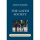 The Gated Society: Exploring Information Age Realities for Schools