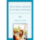Restoring Honor to Public Schools: A Teacher's Vision for American Education