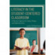 Literacy in the Student-Centered Classroom: A Practical Approach to Setup, Design, and Implementation