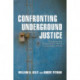 Confronting Underground Justice: Reinventing Plea Bargaining for Effective Criminal Justice Reform