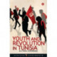 Youth and Revolution in Tunisia
