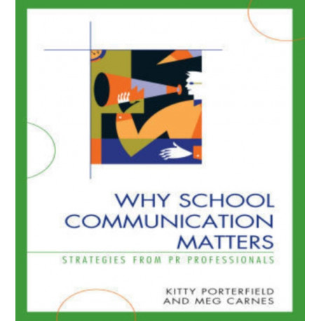Why School Communication Matters: Strategies From PR Professionals