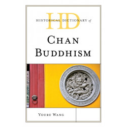 Historical Dictionary of Chan Buddhism